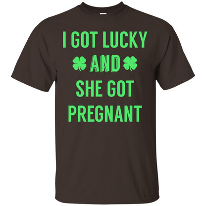 I Got Lucky And She Got Pregnant Pregnancy Shirt Dark Chocolate