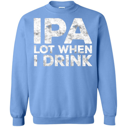 Beer Lover T-shirt Ipa Lot When I Drink Carolina Blue