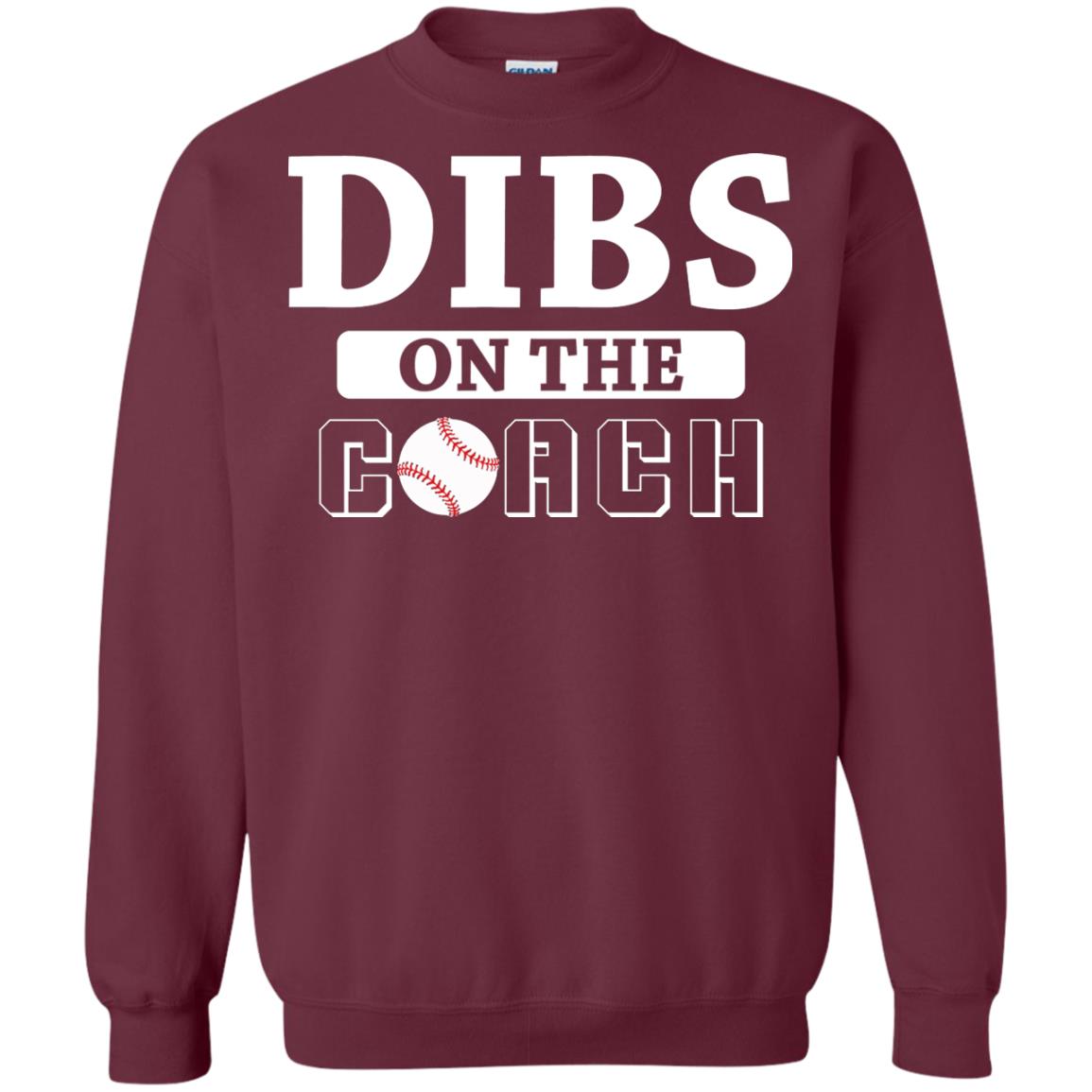 Dibs On The Coach Baseball T-shirt Maroon