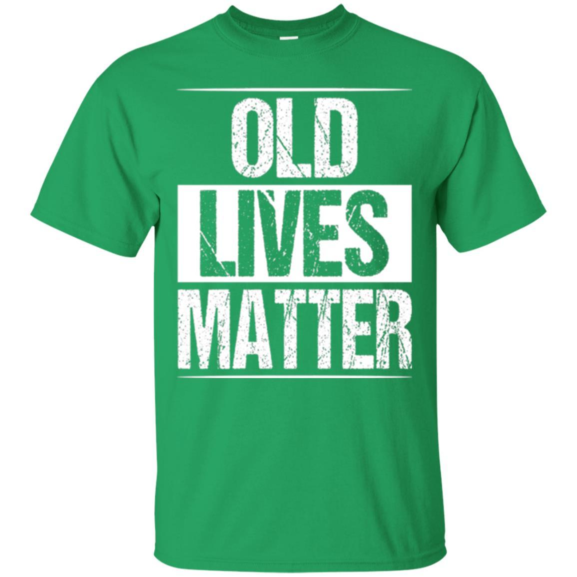 Elderly Seniors T-shirt Old Lives Matter T-shirt Irish Green