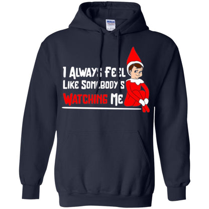 Christmas T-shirt I Alway Feel Like Somebody_s Watching Me Navy