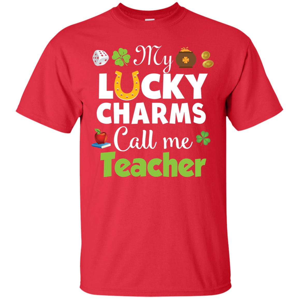 My Lucky Charms Call Me Teacher St Patricks Day T-shirt Red
