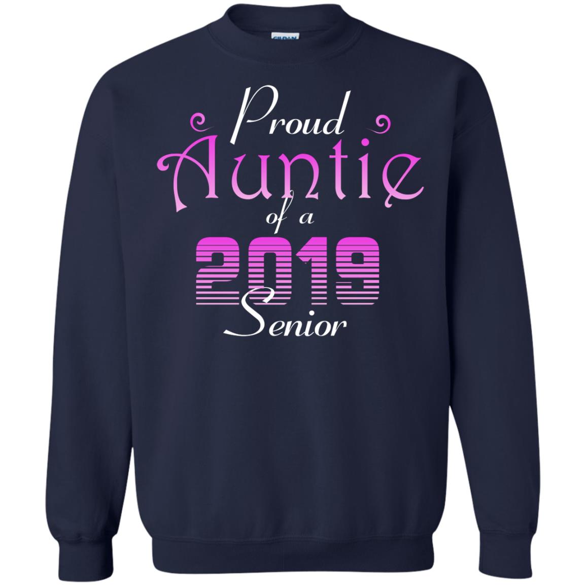 Proud Auntie Of 2019 Senior Aunt Shirt Navy
