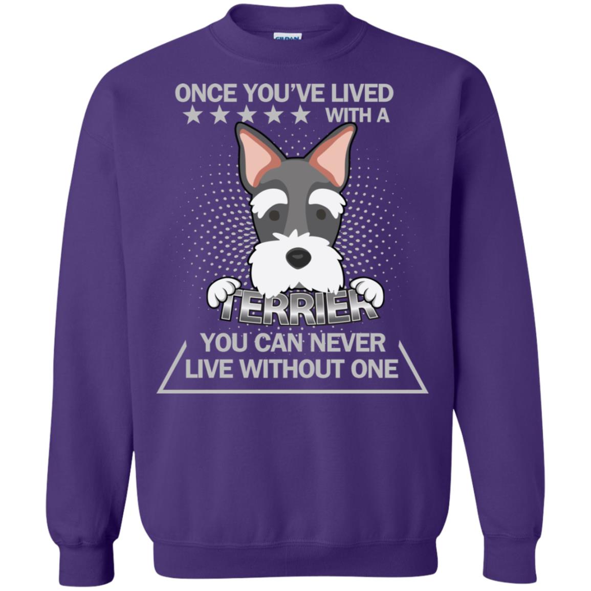 Once You've Lived With A Terrier You Can Never Live Without One Shirt Purple