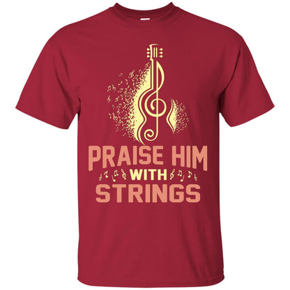 Praise Him With Strings Guitar Players T-shirt Cardinal