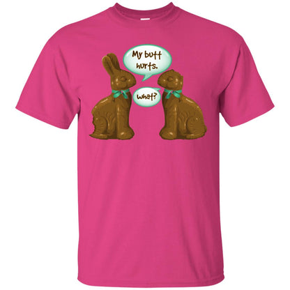 My Butt Hurts What Funny Chocolate Easter T-shirt Heliconia