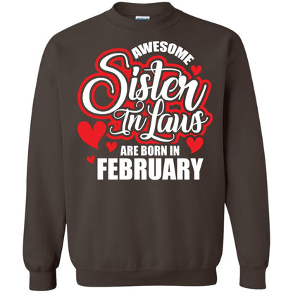 February T-shirt Awesome Sister In Laws Are Born In February Dark Chocolate