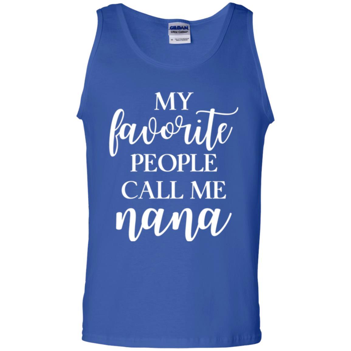 Nana T-shirt My Favorite People Call Me Nana Royal