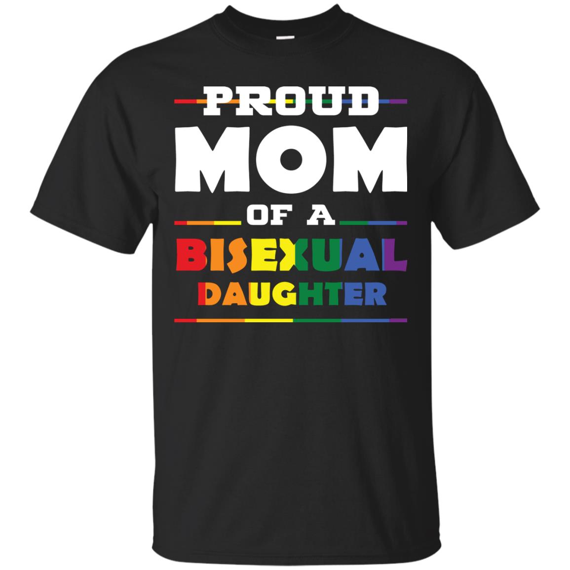 Proud Mom Of A Bisexual Daughter Mom Supports Bisexual Pride 2018 ShirtG200 Gildan Ultra Cotton T-Shirt