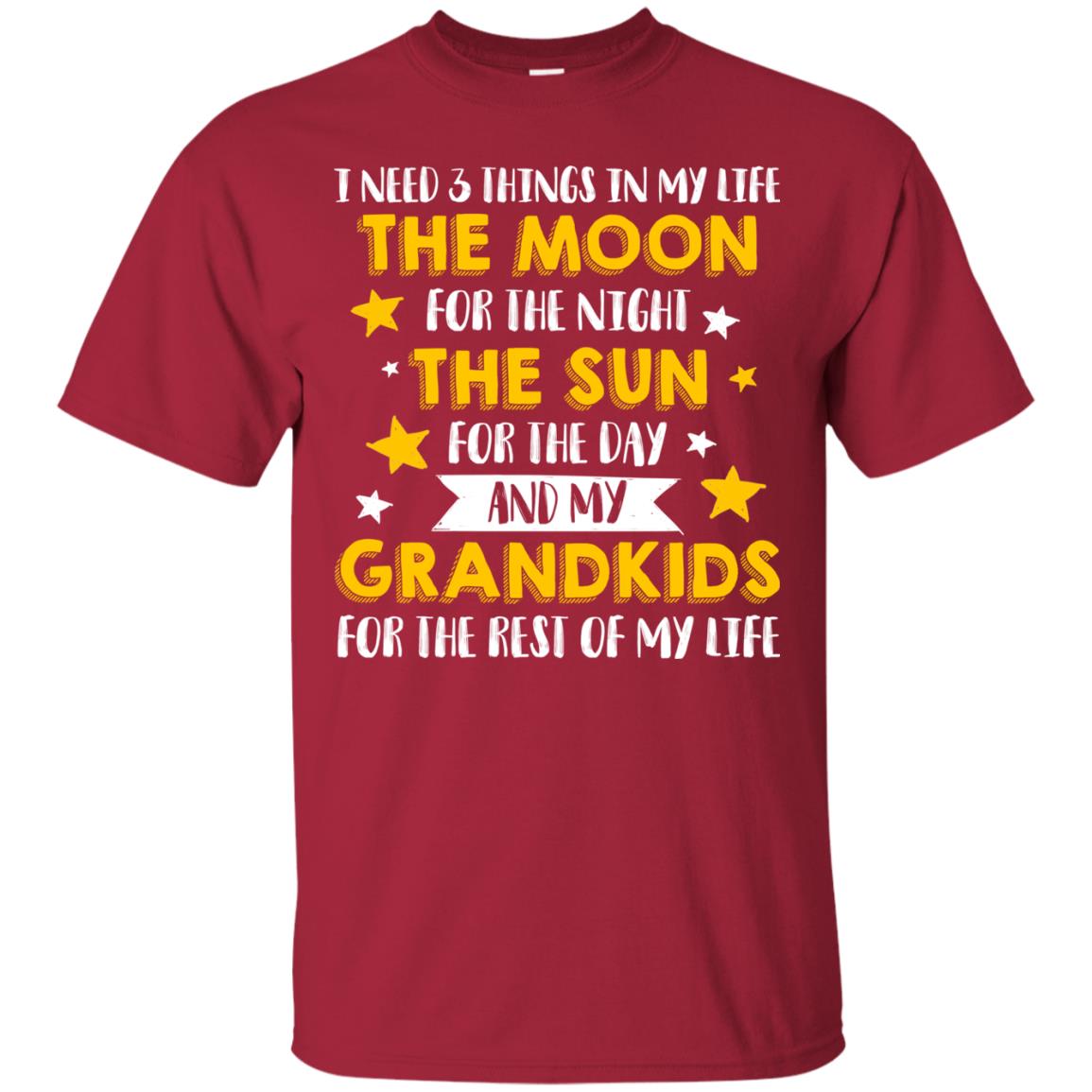 I Need 3 Things In My Life The Moon For The Night The Sun For The Day And My Grandkids For The Rest Of My Life Cardinal