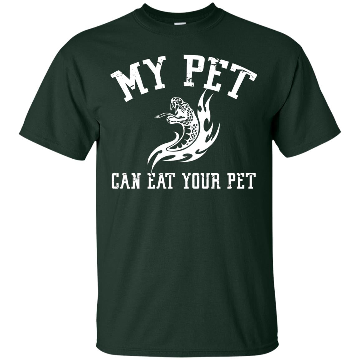 My Pet Can Eat Your Pet Snack Lover T-shirt Forest