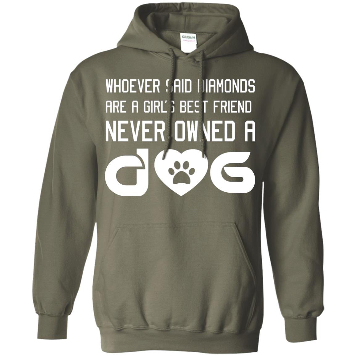 A Girl’s Best Friend Never Owned A Dog Best Dogs Shirt For Girls Military Green