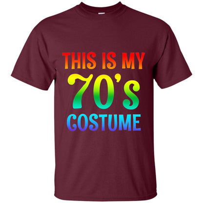 This Is My 70_s Costume T-shirt Maroon