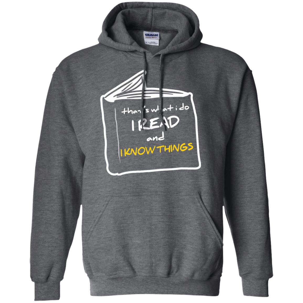 Book Lover T-shirt That's What I Do I Read And I Know Things Dark Heather