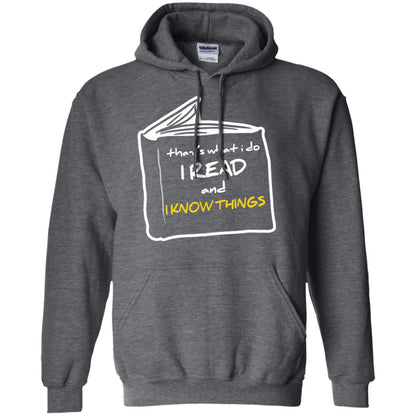 Book Lover T-shirt That's What I Do I Read And I Know Things Dark Heather