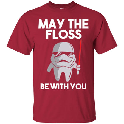 Dentist T-shirt May The Floss Be With You T-shirt Cardinal