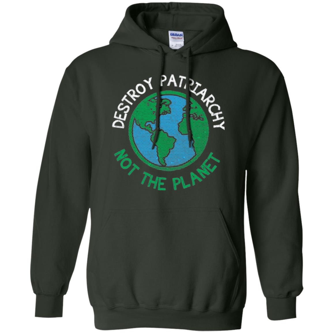 Women_s Right T-shirt Destroy The Patriarchy Not The Planet Forest Green
