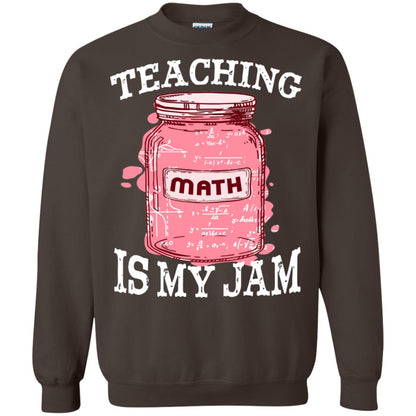Teaching Math Is My Jam Mathematics Gift Shirt Dark Chocolate