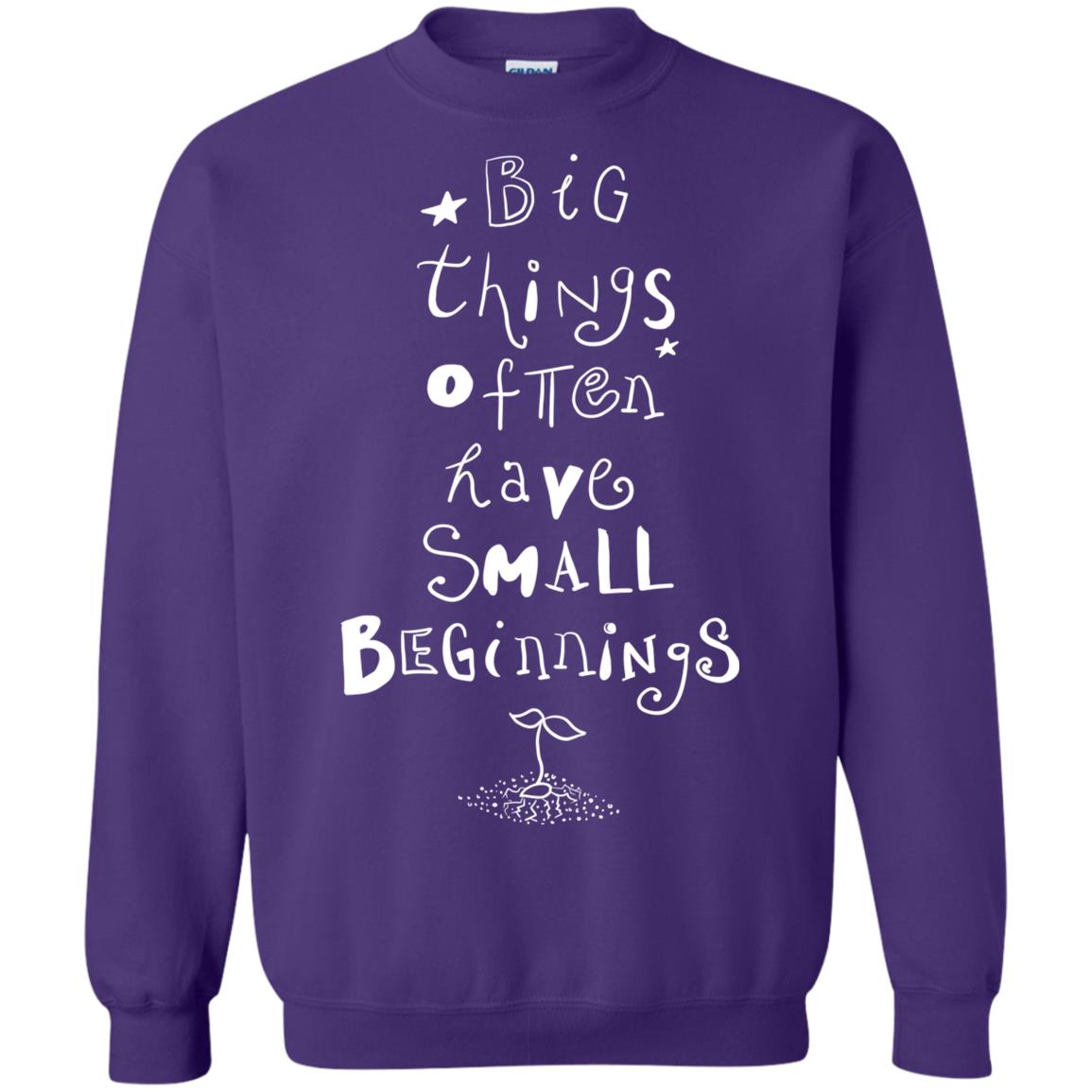 Big Things Often Have Small Beginnings Best Quote Shirt Purple