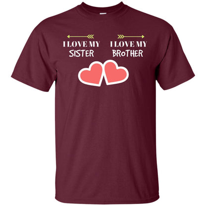 I Love My Sister I Love My Brother Family Shirt Maroon