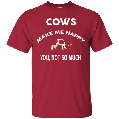 Cow Lovers T-shirt Cows Make Me Happy You Not So Much Cardinal