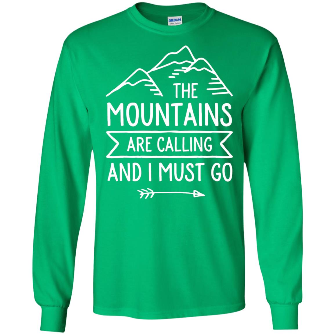 The Mountains Are Calling And I Must Go T-shirt Irish Green