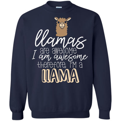 Llamas Are Awesome I Am Awesome Im A Llama T-shirt Navy
