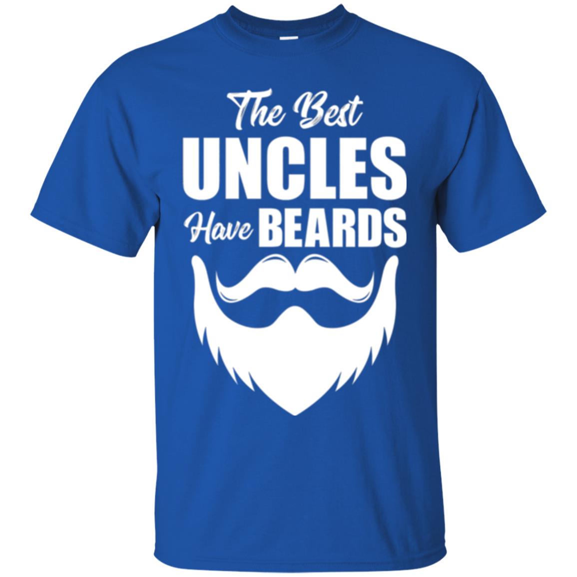 The Best Uncles Have Beards T-shirt Funny Uncle Royal