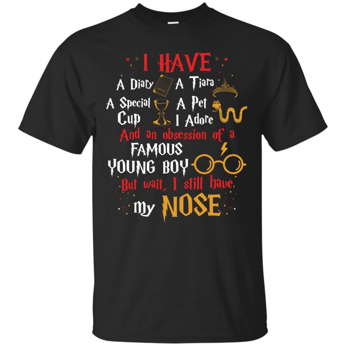 I Have A Diary, A Tiara, A Special Cup, A Pet I Adore And An Obsession Of A Famous Young Boy Harry Potter Fan T-shirtG200 Gildan Ultra Cotton T-Shirt