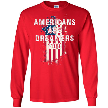 Americans Are Dreamers Too Shirt Red