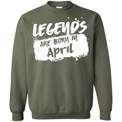 April Birthday Shirt Legends Are Born In April Military Green