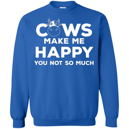 Cows Lover T-shirt Cow Make Me Happy You Not So Much Royal