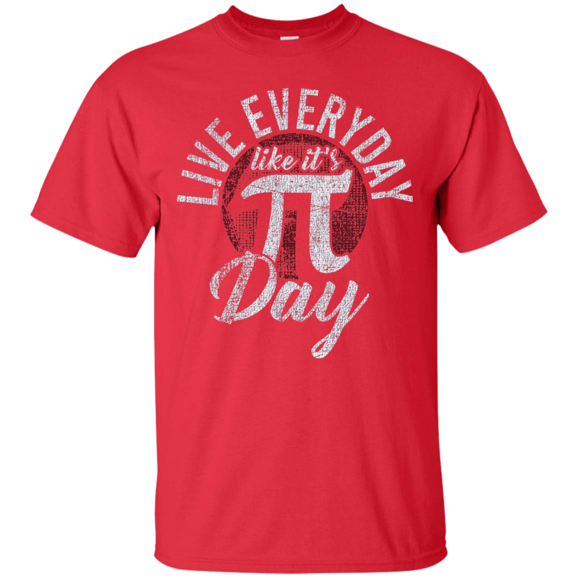Live Everyday Like It_s Pi Day Distressed Pi Day T-shirt Red