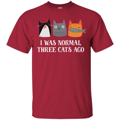 Cat Lovers T-shirt I Was Normal Three Cats Ago Funny Cardinal