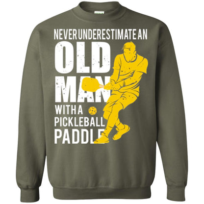 Pickleball T-shirt Never Underestimate Old Man With Pickleball Paddle Military Green