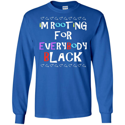 African American T-shirt I'm Rooting For Everybody Black Royal