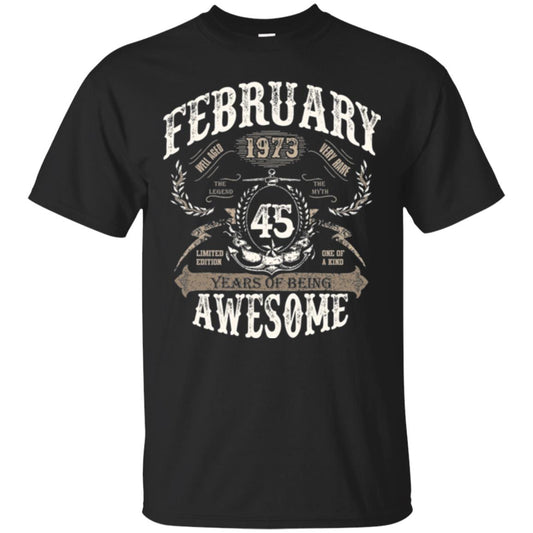 February 1973 45 Years Of Being Awesome T-shirt 45 Years Old Black