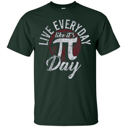 Live Everyday Like It_s Pi Day Distressed Pi Day T-shirt Forest