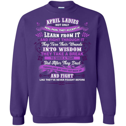 April Ladies Shirt Not Only Feel Pain They Accept It Learn From It They Turn Their Wounds Into Wisdom Purple