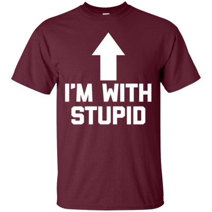Im With Stupid T-shirt Maroon
