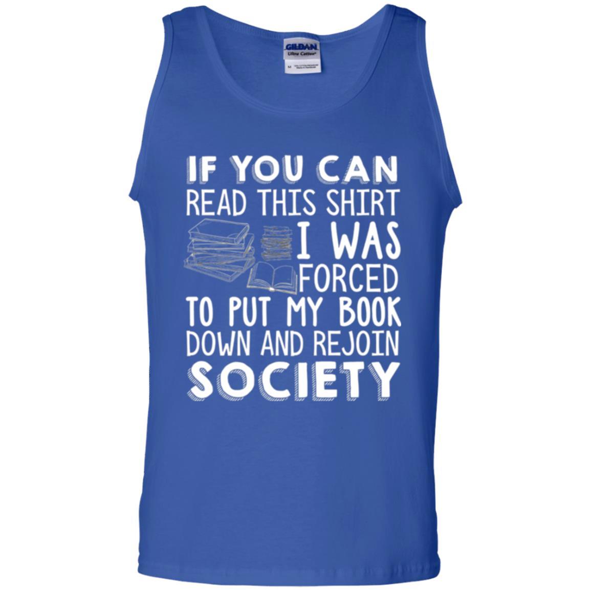 Book Reader T-shirt If You Can Read This Shirt I Was Forced To Put My Book Down Royal