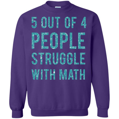 Math T-shirt 5 Out Of 4 People Struggle With Math Purple