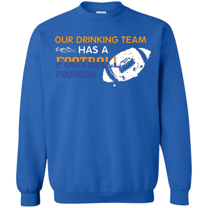 Football Lover T-shirt Our Drinking Team Has A Football Problem Royal