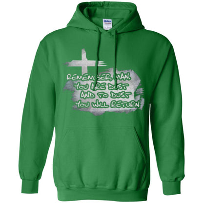 Ash Wednesday T-shirt Remember, Man, You Are Dust And To Dust You Will Return Irish Green