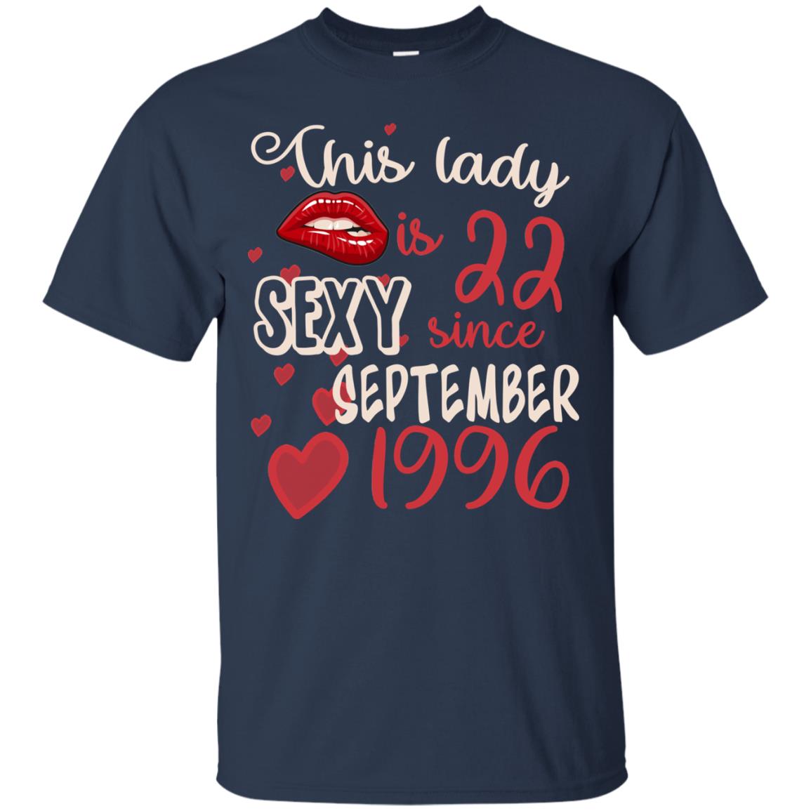 This Lady Is 22 Sexy Since September 1996 22nd Birthday Shirt For September Womens Navy
