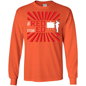 Hashtag Red For Ed Teachers ShirtG240 Gildan LS Ultra Cotton T-Shirt