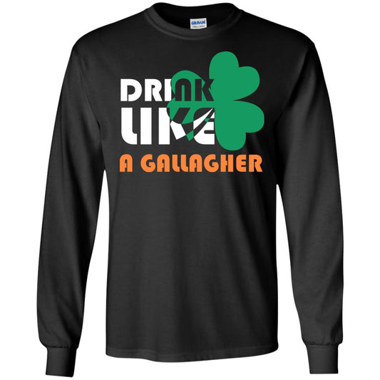 Drink Like A Gallagher Saint Patrick_s Day T-shirt Black