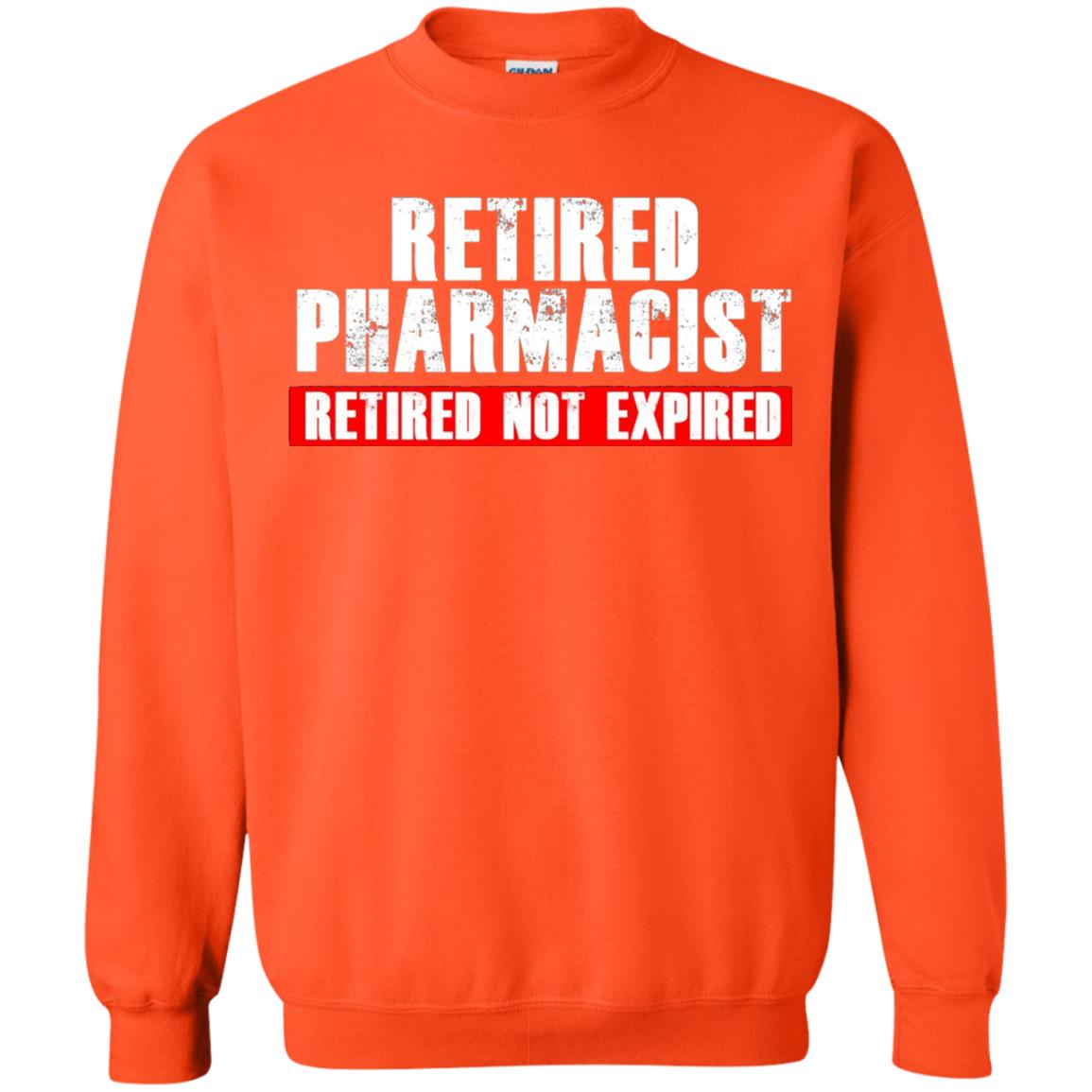 Funny Retired Pharmacist T-shirt Retired Not Expired Orange