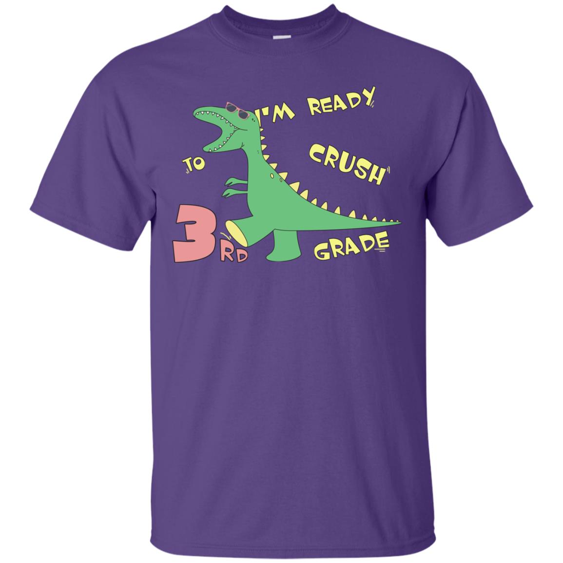 Im Ready To Crush 3rd Grade Back To School Third Grade 2019 Shirt Purple