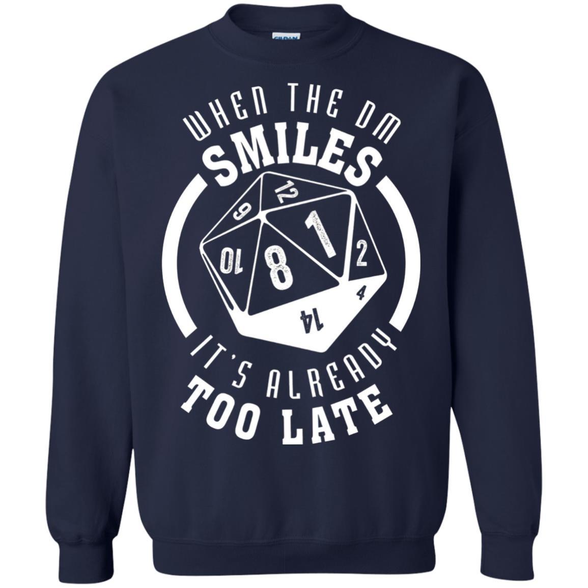 When The Dm Smiles It's Already Too Late T-Shirt Navy